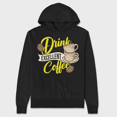 Drink Excellent Coffee, Hanorac Oversize Barbati (Unisex)