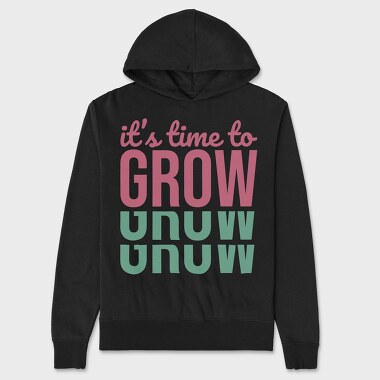 Its Time to Grow, Hanorac Oversize Barbati (Unisex)