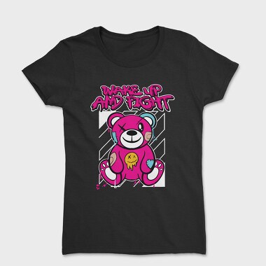 Wake Up and Fight Teddy, Tricou Femei