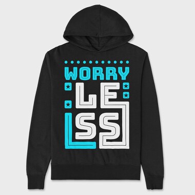 Worry Less, Hanorac Oversize Barbati (Unisex)