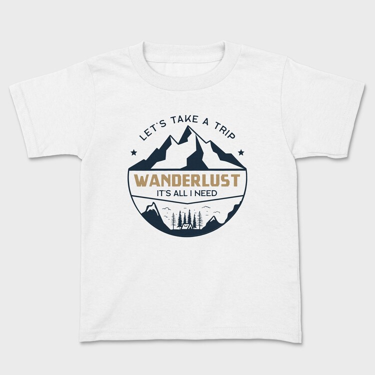 take a trip wander lust, Tricou Copii