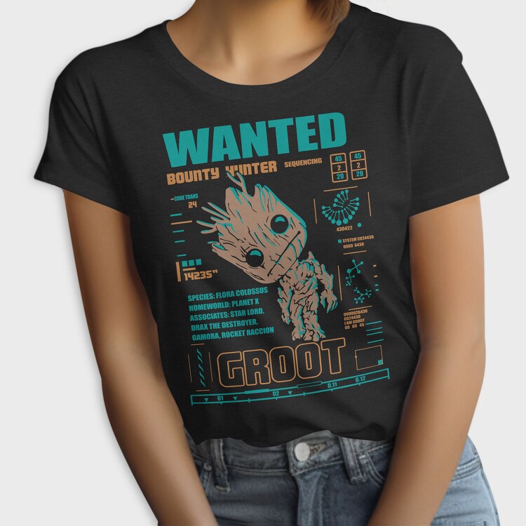 Wanted Bounty Hunter Groot, Tricou Femei