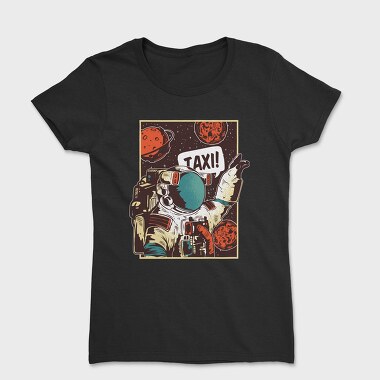 Tricou Femei, Astronaut Taxi