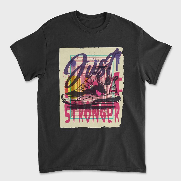 Just Stronger, Tricou Barbati (Unisex)