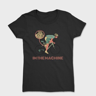 I'm The Machine, Tricou Femei