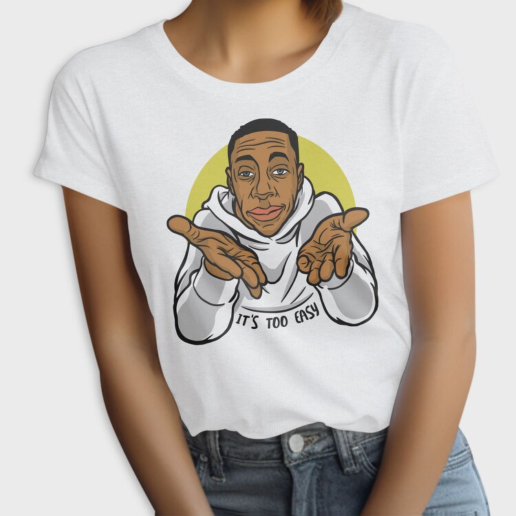 Its Too Easy, Tricou Femei