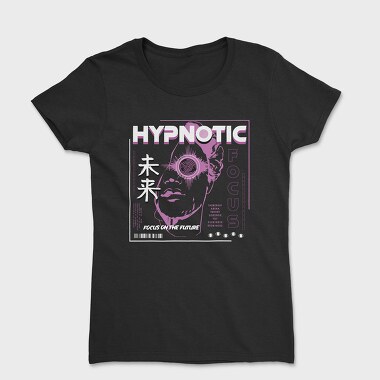 Hypnotic 1, Tricou Femei