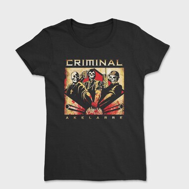Criminals Of Akelare, Tricou Femei
