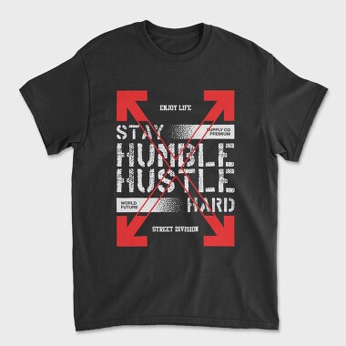 Stay Humble 1, Tricou Barbati (Unisex)