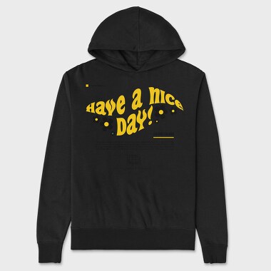 Have A Nice Day 1, Hanorac Oversize Barbati (Unisex)