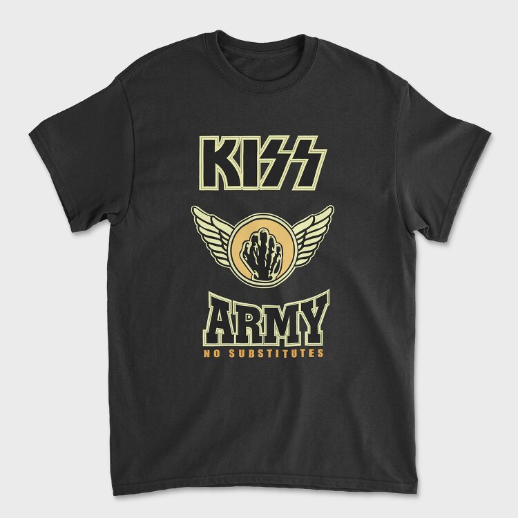KISS ARMY No Substitutes, Tricou Barbati (Unisex)