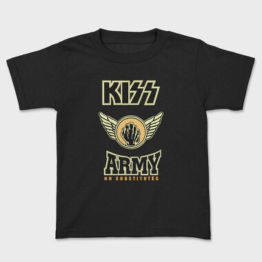KISS ARMY No Substitutes, Tricou Copii