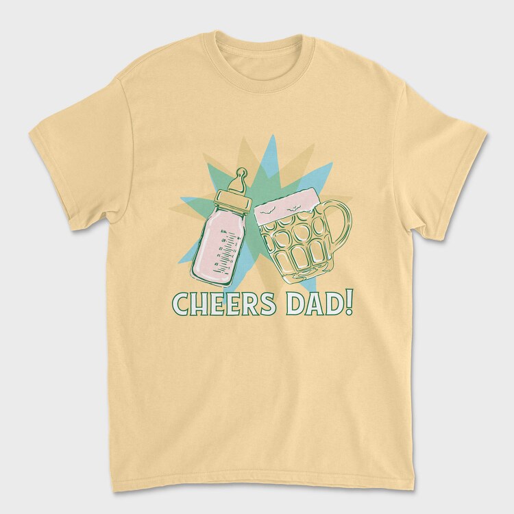 Cheers Bottle And Beer Father, Tricou Barbati (Unisex)