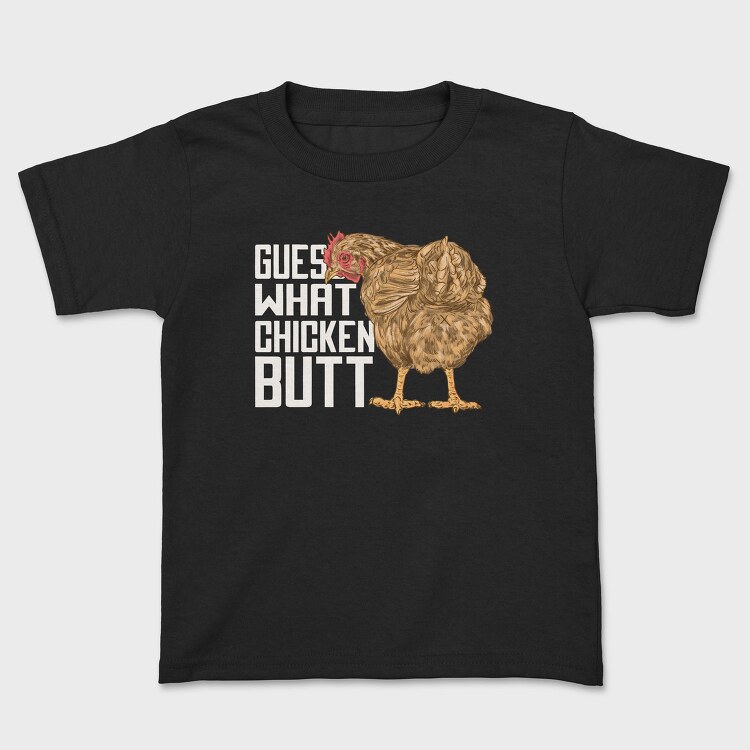 Chicken Butt Quote, Tricou Copii