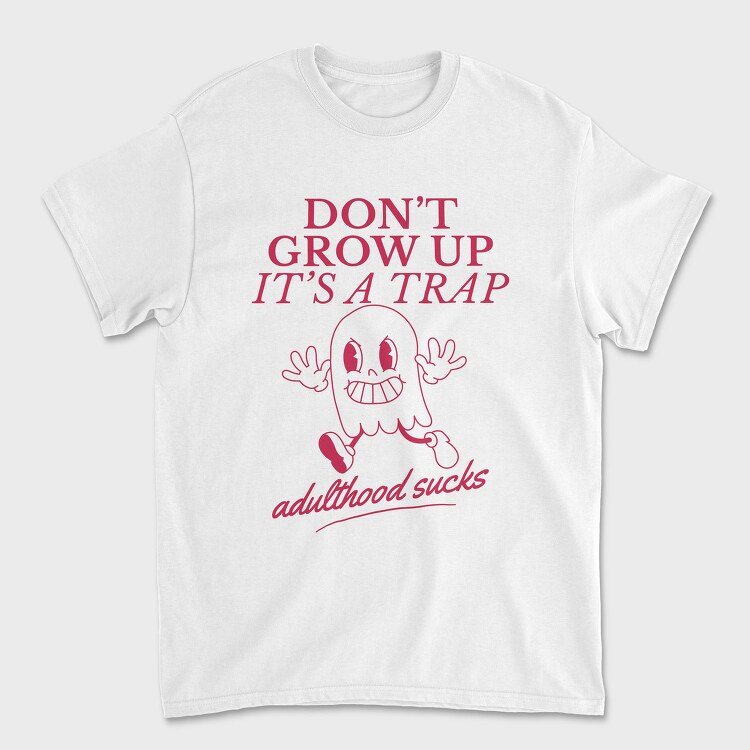 Adulthood Trap Adulthood Sucks Nc, Tricou Barbati (Unisex)