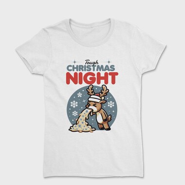 Christmas Sick Reindeer Night, Tricou Femei