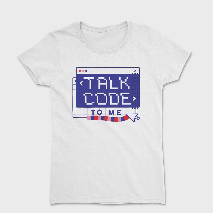 Coding Talk Code To Me Mug, Tricou Femei
