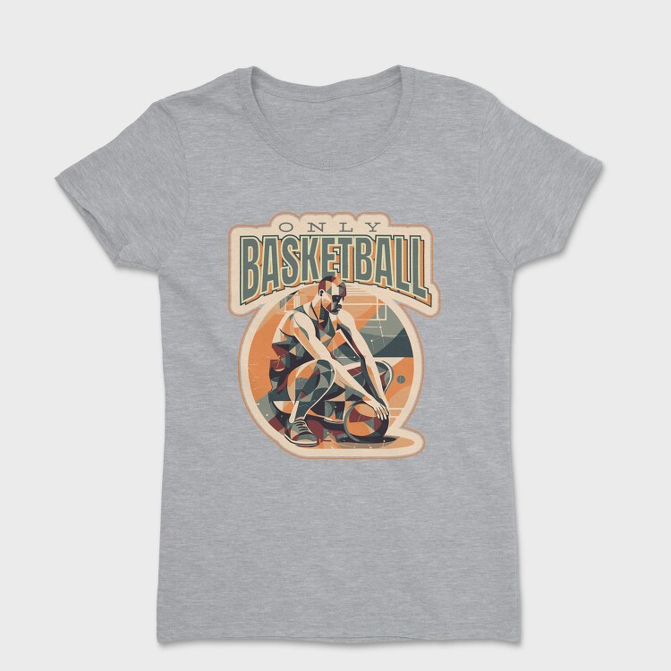 Basketball Player Geometric Only Basketball Pt, Tricou Femei