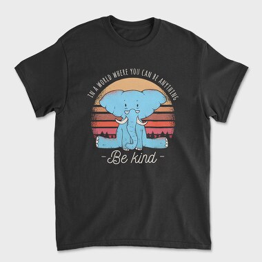 Be Kind Elephant, Tricou Barbati (Unisex)