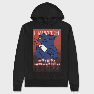 Black Cat With Bloody Knife I Watch Murder Documentaries To Relax, Hanorac Oversize Barbati (Unisex)