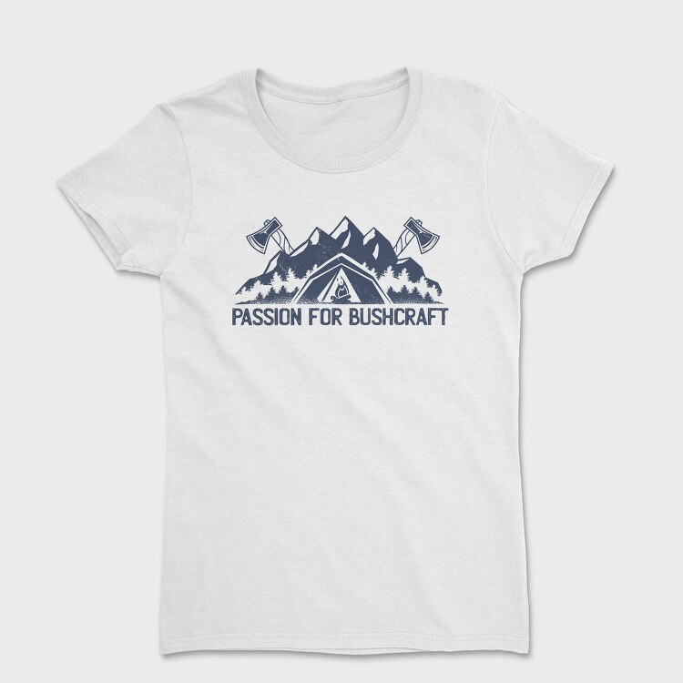 Bushcraft Passion For, Tricou Femei