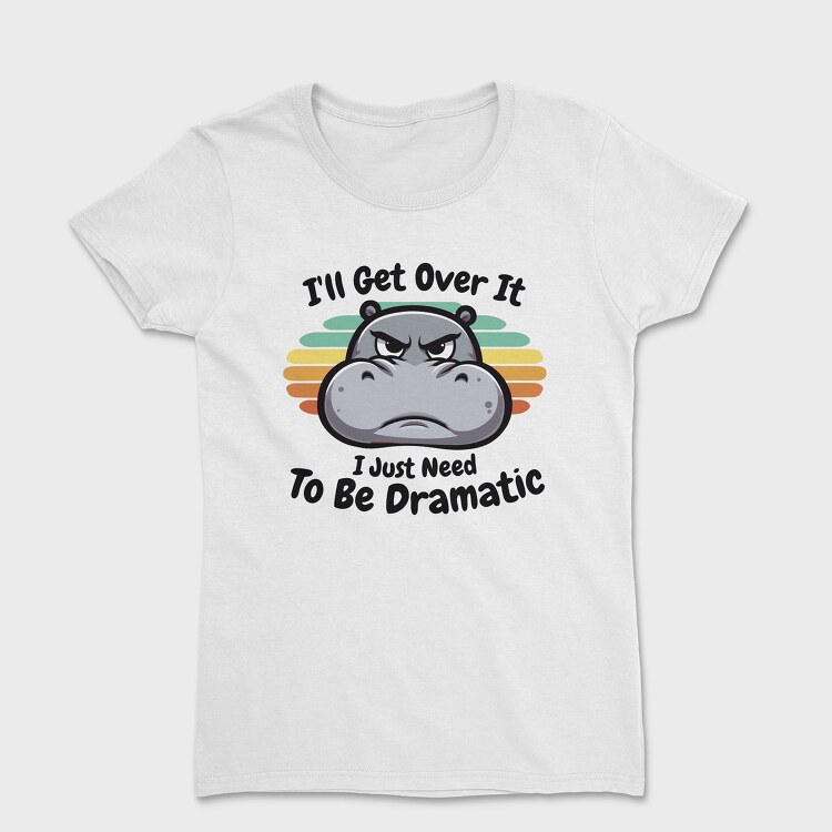 Dramatic Hippo, Tricou Femei