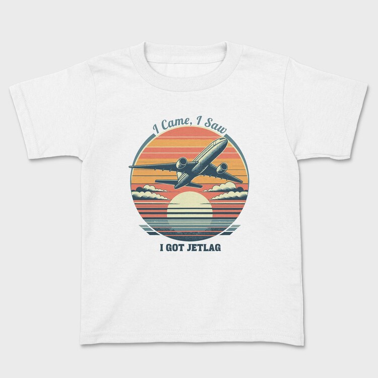 Jetlag Travel Quote I Came I Saw, Tricou Copii