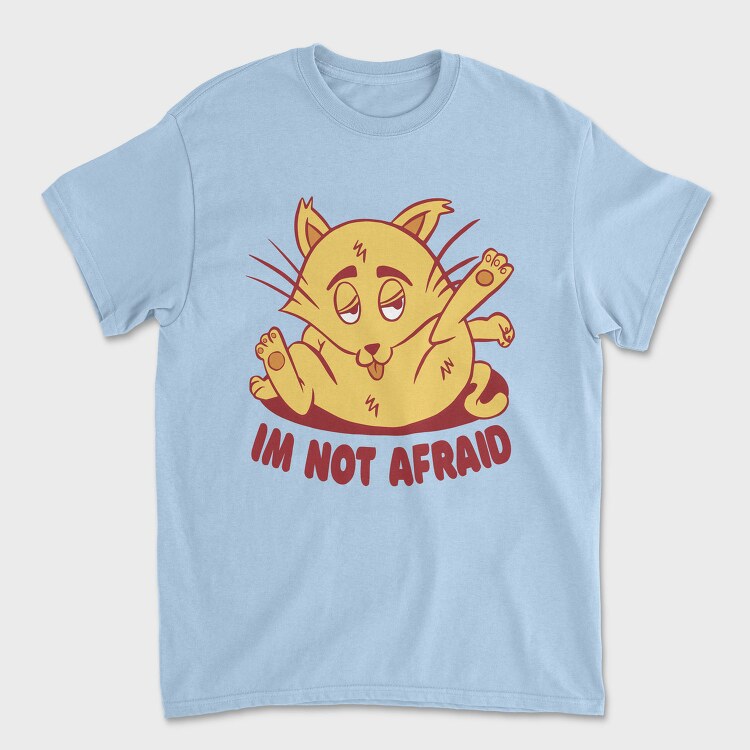 Not Afraid Cat Funny, Tricou Barbati (Unisex)