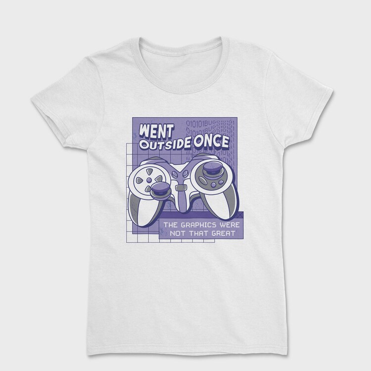 Funny Gamer Quote Bad Graphics, Tricou Femei