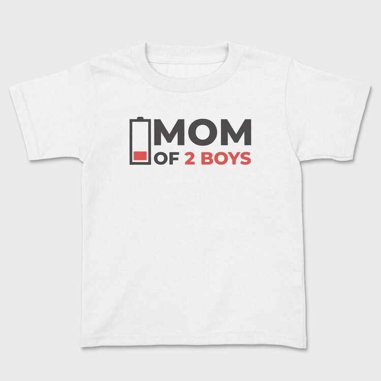 Funny Mom Quote Low Battery Mom Of 2 Boys, Tricou Copii