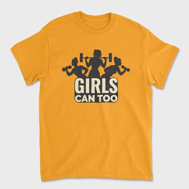 Gym Girls Can Too Quote Silhouette, Tricou Barbati (Unisex)