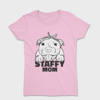 Staffordshire Bull Terrier Cute Staffy Mom, Tricou Femei