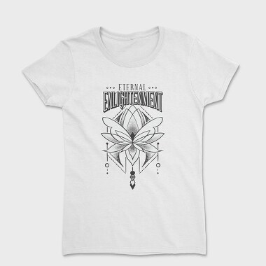 Lotus Flower Eternal Enlightenment Quote, Tricou Femei