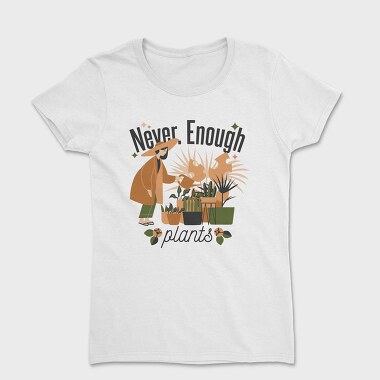 Tote Plants Never Enough, Tricou Femei