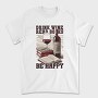 Wine And Books Happy Happiness, Tricou Barbati (Unisex)