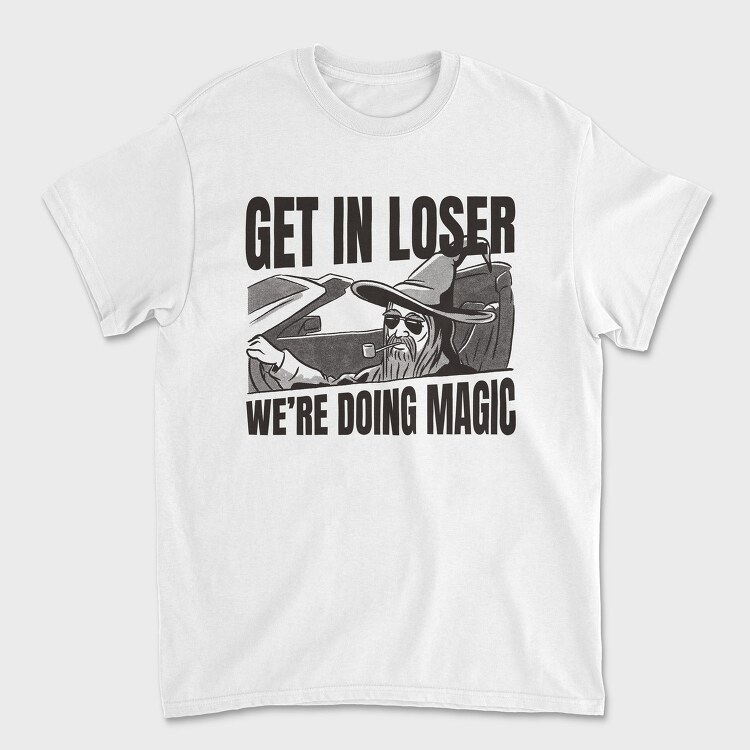 Wizard In A Car Parody Get In Loser, Tricou Barbati (Unisex)