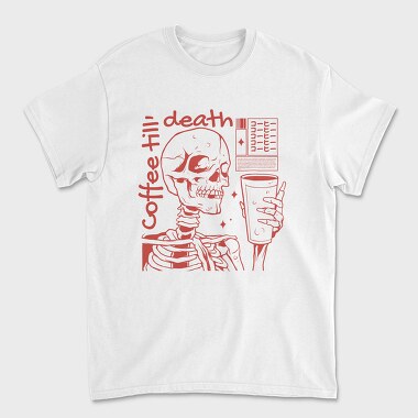 Skeleton And Coffee Drink Till, Tricou Barbati (Unisex)
