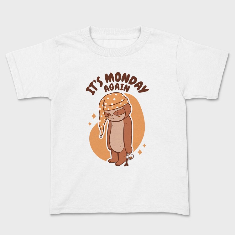 Monday Sloth Cartoon Monday Again, Tricou Copii