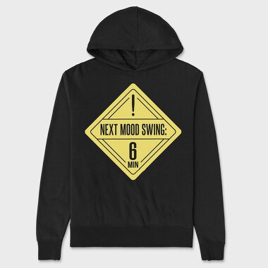 Mood Swing Warning Ironic Signs Next Mood Swing, Hanorac Oversize Barbati (Unisex)