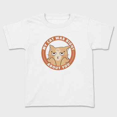 My Cat Was Right About You, Tricou Copii