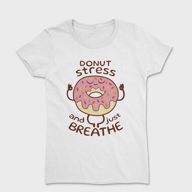 Yoga Donut Stress Relief, Tricou Femei
