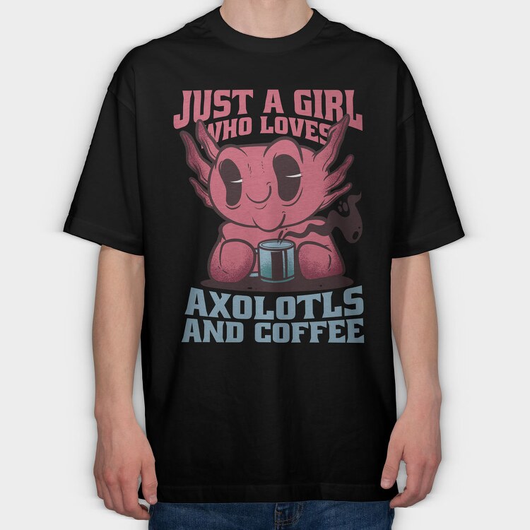 Axolotls And Coffee, Tricou Oversize Barbati (Unisex)
