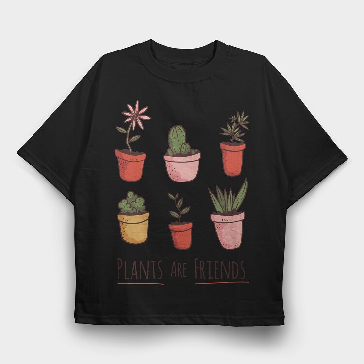 Plants Are Friends, Tricou Oversize Barbati (Unisex)