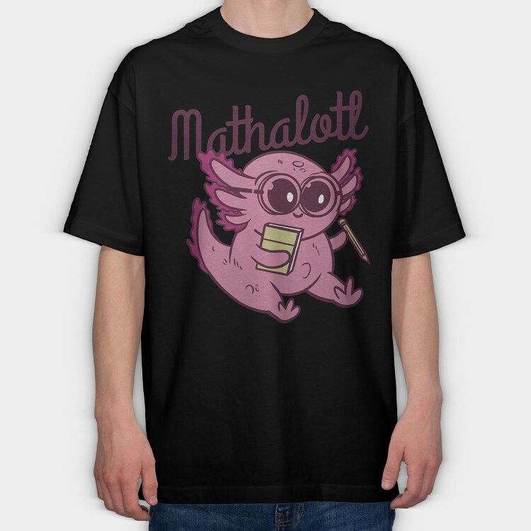 Playful Axolotl Mathalotl, Tricou Oversize Barbati (Unisex)