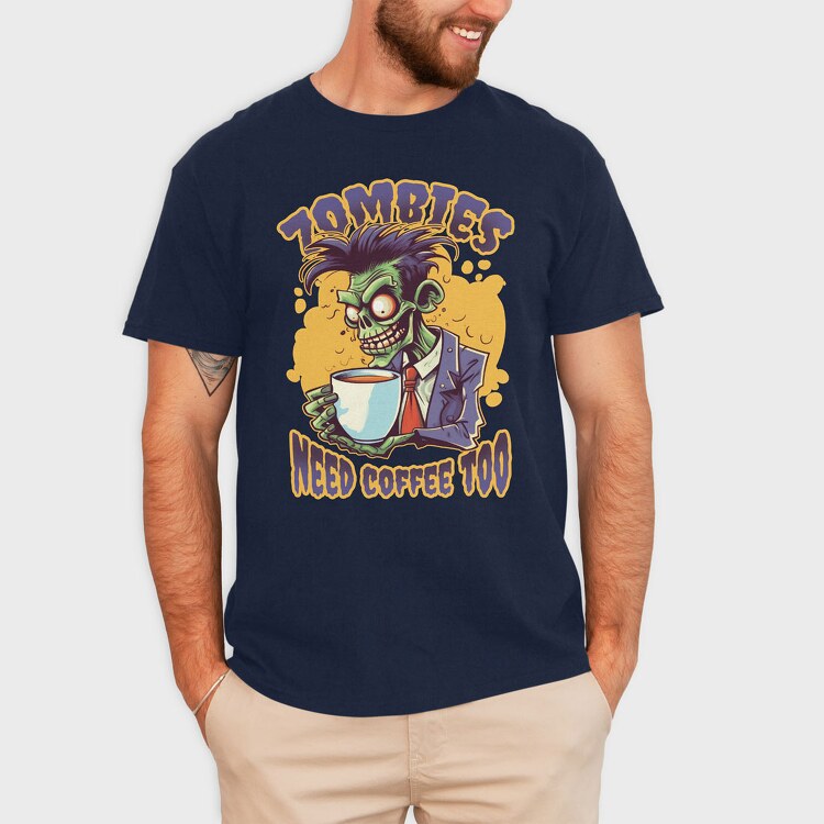 Zombies Need Coffee Too, Tricou Barbati (Unisex)