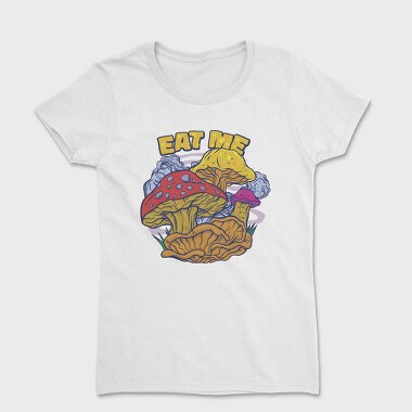 Mushrooms Eat Me, Tricou Femei