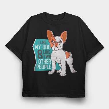 I Love My Dog, Tricou Oversize Barbati (Unisex)