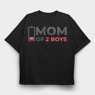 Funny Mom Quote Low Battery Mom Of 2 Boys, Tricou Oversize Barbati (Unisex)