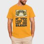 If You Love Me Let Me Sleep Sloth, Tricou Barbati (Unisex)