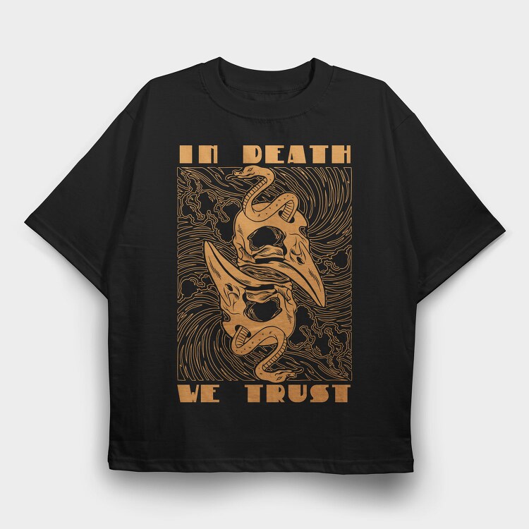 In Death We Trust, Tricou Oversize Barbati (Unisex)